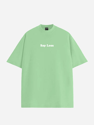 Say Less Heavy Weight Unisex Oversized Tee | SKREAM®