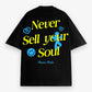 Don't Sell Your Soul Heavy Weight Oversized Tee